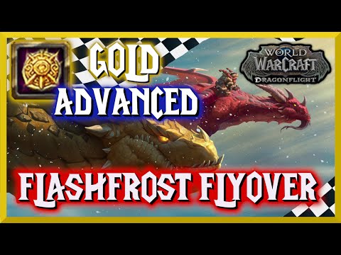 Flashfrost Flyover Advanced Gold Dragon Race - 58.819 Seconds - World of Warcraft : Dragonflight
