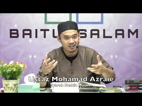 20191224 Ustaz Mohamad Azraie : Syarah Shahih Muslim