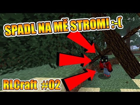 SPADL NA MĚ STROM! :( - RLCraft #02 [MarweX]