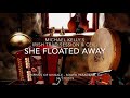 She Floated Away (Grant Hart of Hüsker Dü)