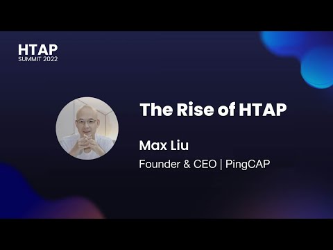 HTAP Summit 2022 Opening Keynote - The Rise of HTAP