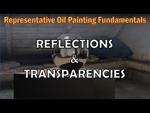 9-4 Reflections and transparencies - Free Oil Painting Video Course
