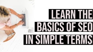 SEO in Simple Terms for New Online Content Creators