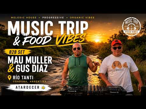 🌅 RIVER SUNSET SESSION | Gus Diaz B2B Mau Muller | TANTI, CÓRDOBA 🇦🇷