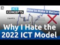 This Is WHY The 2022 ICT Model Fails You Every Time How To Make It Better