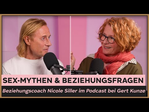 Ungeschminkt über Sex-Mythen und Beziehungsfragen – Nicole Siller im Podcast bei Gert Kunze