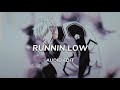 RUNNIN Low EDIT AUDIO