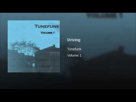 Tunefunk - Driving