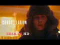 Constellation Official Trailer 2024