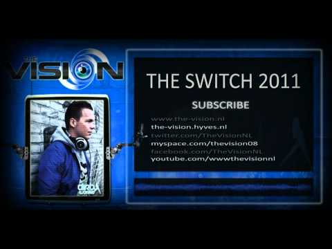 The Vision - The Switch 2011 (Feat MC DL)  (HQ Preview)