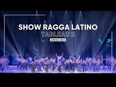 SHOW RAGGA LATINO - Tableau 2 - ARENA 2024