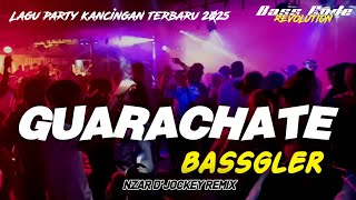 Download lagu GUARACHATE - PARTY KANCINGAN🔥 - NZAR D'JOCKEY REMIX TERBARU 2025🌴 mp3