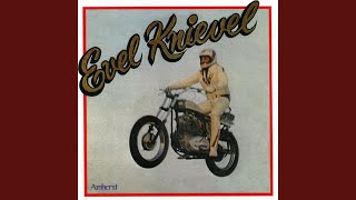 Ballad of Evel Kneivel