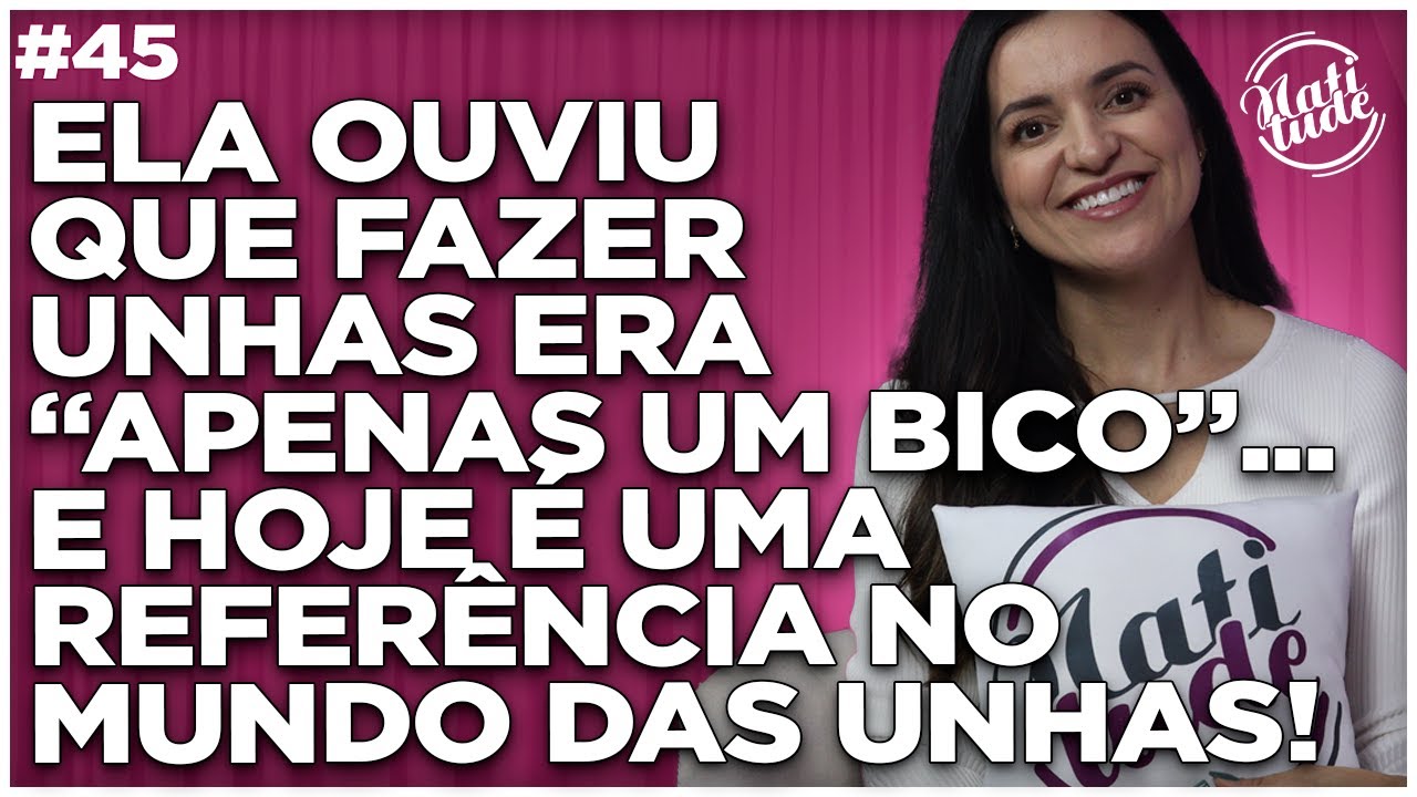 AS BARREIRAS NÃO IMPEDIU QUE ELA SE TORNASSE A REFERÊNCIA! | TALITA CARDOZO - NATITUDE #43