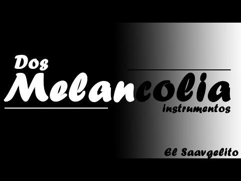 Xcentrico HHC - Melancolia  ft. El Quisqueyano (Dos instrumentos)