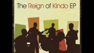 The Reign of Kindo - Just Wait [studio version]