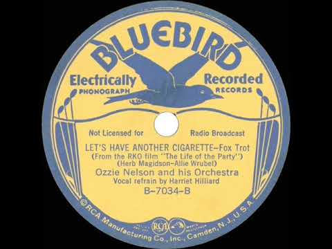 1937 Ozzie Nelson - Let’s Have Another Cigarette (Harriet Hilliard, vocal)