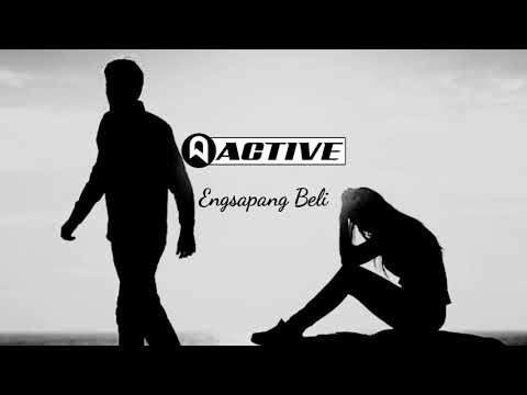 ACTIVE BAND - Engsapang Beli (OFFICIAL LYRIC VIDEO)