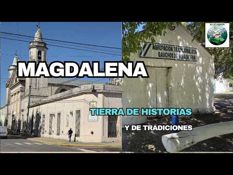 MAGDALENA, tierra de historias y tradiciones