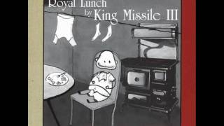 King Missile III &quot;Meditation Is Boring&quot;