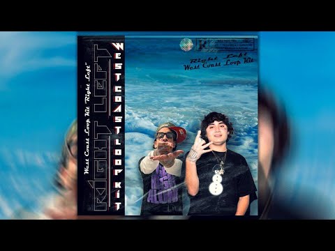 FREE West Coast Loop Kit / Loop Kit - "Right Left" (Shoreline Mafia, OhGeesy, Fenix Flexin)