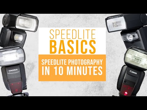 SPEEDLITE BASICS | SPEEDLITE PHOTOGRAPHY in 10 MINUTES