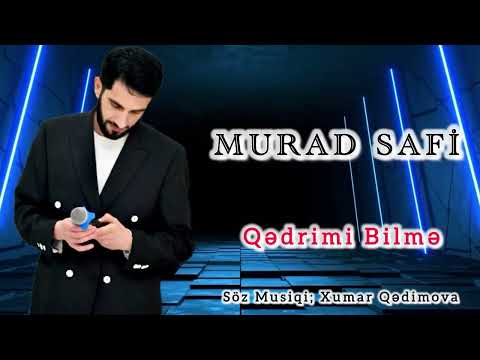Murad Safi Qedrimi Bilme 2026