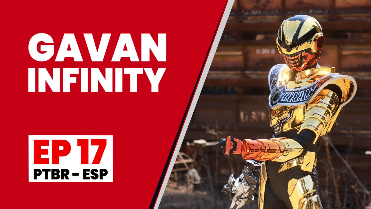 Gavan Infinity | EP 17 | Em Prol de Sorrisos (Legendado)