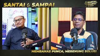 (🔴LIVE) 23-06-2026 PODCAST Santai & Sampai (Musim 2 / Siri 2): Doa & Tawassul