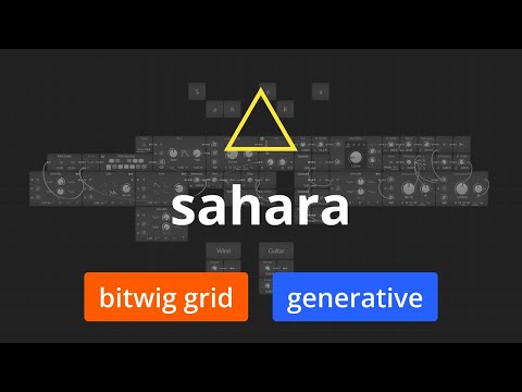 Sahara / Bitwig Grid / Generative Patch / Physical Modeling Synthesis