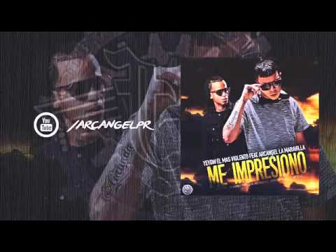 Me Impresiono - Arcangel Ft. Yeyow
