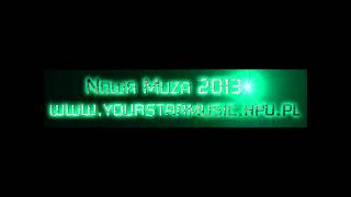 Nowa Muza 2013 - ( yourstarmusic.hpu.pl ) - Nowa Muzyka 2013