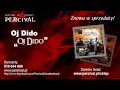 PERCIVAL 15 Oj dido - OJ DIDO HD ODSŁUCH ...