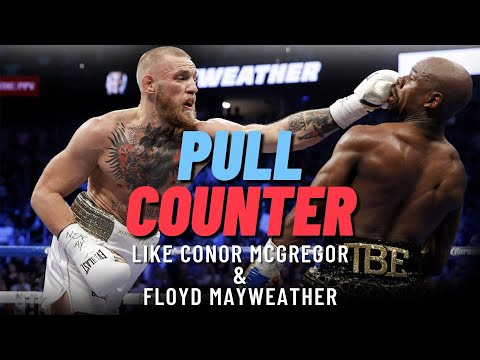 Pull Counter For MMA | Counter Like Conor Mcgregor and Floyd Mayweather