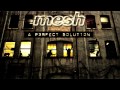 Mesh - Friends Like These 