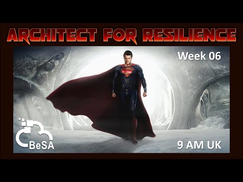 Week 06 - Solutions Architect Track - Architect for Resilience