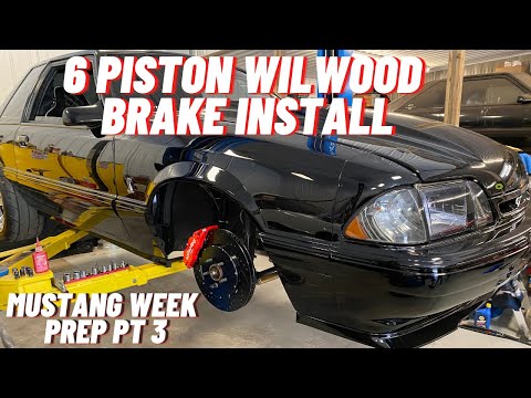 Installing 6 Piston Wilwood Brakes on a Foxbody. Mustang week prep part 3