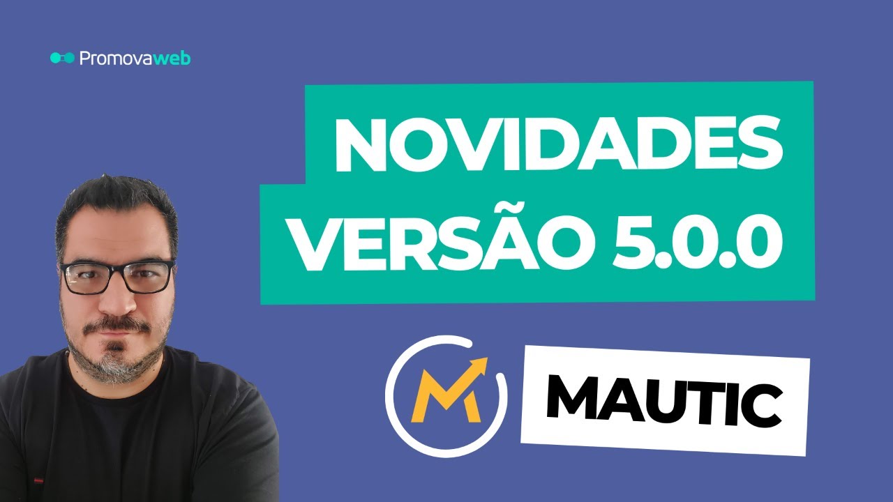 Todas as Novidades do Mautic 5 #mautic #marketing