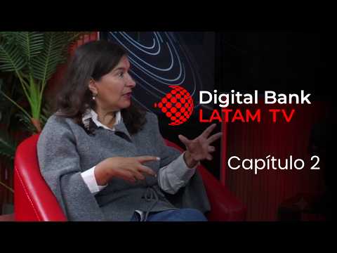 Digital Bank Latam TV capítulo 2
