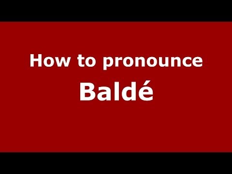 How to pronounce Baldé