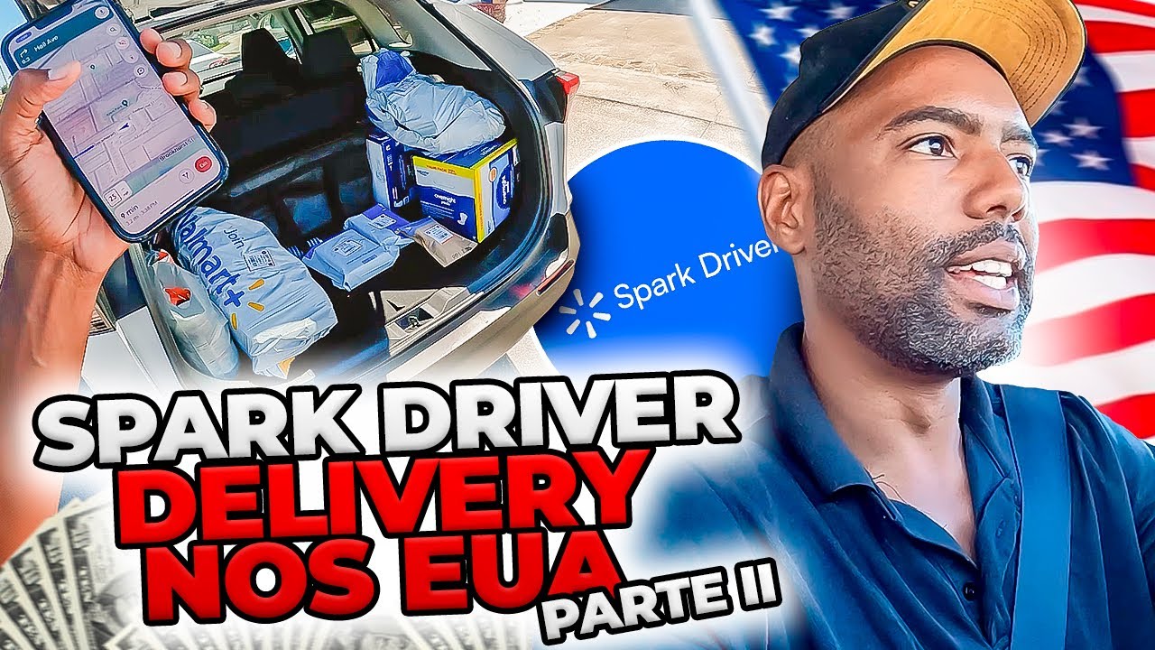 COMO TRABALHAR FAZENDO DELIVERY PELA SPARK DRIVER NOS ESTADOS UNIDOS 2024 | PARTE 2