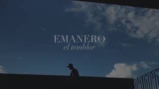 Emanero el temblor
