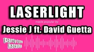 Jessie J ft. David Guetta - Laserlight (Karaoke Version)