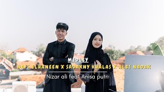 Download lagu COVER ARABIC NAFS ELHANEEN X SADAKNY KHALAS X ALBI NADAK//Nizar Ali Ft Anisa putri#arabic #medley  mp3 Download lagu COVER ARABIC NAFS ELHANEEN X SADAKNY KHALAS X ALBI NADAK//Nizar Ali Ft Anisa putri#arabic #medley  mp3