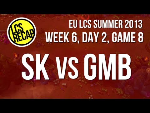 LCS Recap: SK vs GMB - Week 6, Game 8 (EU Summer 2013)