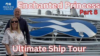 Final Days on Enchanted Princess | Ship Tour & Last Dinner Before Fort Lauderdale | Part 8