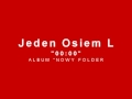 Jeden Osiem L- 00:00 