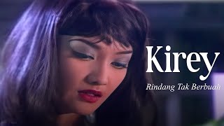 Download lagu Kirey - Rindang Tak Berbuah (Remastered Audio) mp3