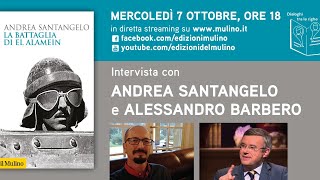 La battaglia di El Alamein con Andrea Santangelo e Alessandro Barbero