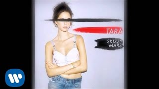 Skizzy Mars -- Tara [Official Audio]